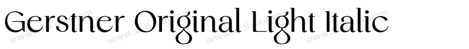 Gerstner Original Light Italic字体转换